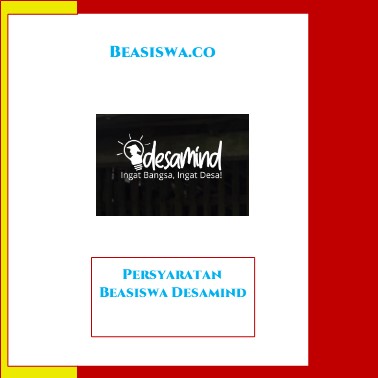 Persyaratan Beasiswa Desamind 5.0