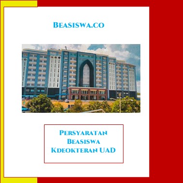 Persyaratan Beasiswa Kedokteran UAD