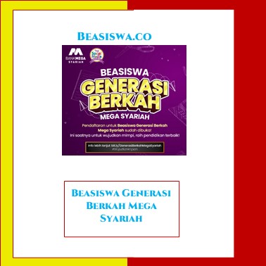 Beasiswa Generasi Berkah Mega Syariah