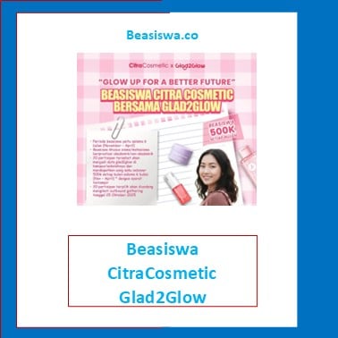 Beasiswa CitraCosmetic Glad2Glow