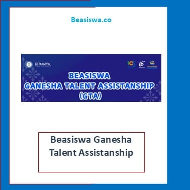 Beasiswa Ganesha Talent Assistanship