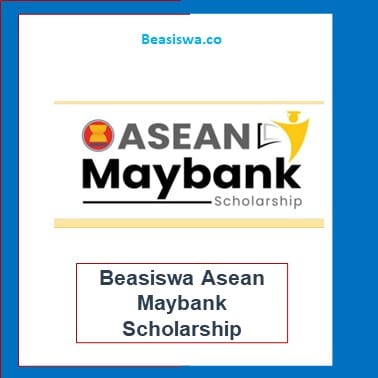 Beasiswa Asean Maybank Scholarship