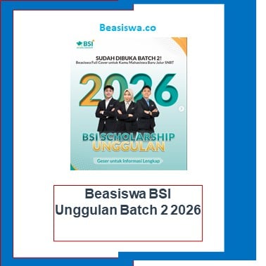Beasiswa BSI Unggulan Batch 2 2026