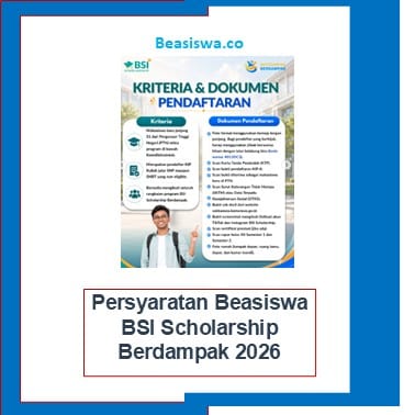 Persyaratan Beasiswa BSI Scholarship Berdampak 2026